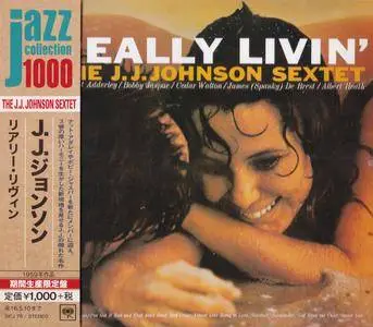 The J. J. Johnson Sextet - Really Livin' (1959) {2015 Japan Jazz Collection 1000 Columbia-RCA Series SICJ 78}