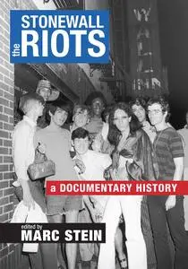 The Stonewall Riots: A Documentary History