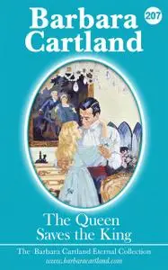 «The Queen Saves The King» by Barbara Cartland