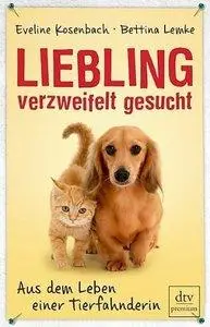 Liebling verzweifelt gesucht: Aus dem Leben einer Tierfahnderin Mit Bettina Lemke (repost)