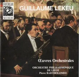 Orchestre Philharmonique de Liège, Pierre Bartholomée - Lekeu: Orchestral Works (1992)