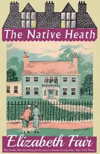 «The Native Heath» by Elizabeth Fair