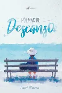 «Poemas de Descanso» by Jaspe Moreira