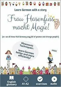 Learn German with a story: Frau Hasenfuss macht Magie