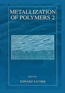 Metallization of Polymers 2