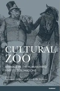 Cultural Zoo: Animals in the Human Mind and its Sublimations
