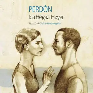 «Perdón» by Ida Hegazi Hoyer