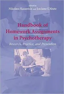 Handbook of Homework Assignments in Psychotherapy: Research, Practice, and Prevention