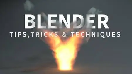 Blender: Tips, Tricks, & Techniques