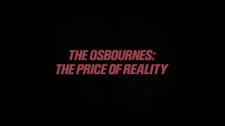 Cultureshock - The Osbournes: The Price of Reality (2018)