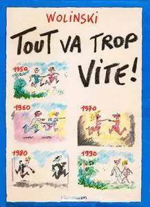 Tout va trop vite !