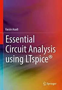 Essential Circuit Analysis using LTspice®