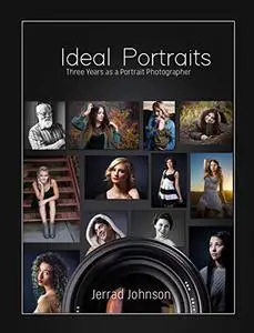 Ideal Portraits: Three Years as a Portrait Photographer