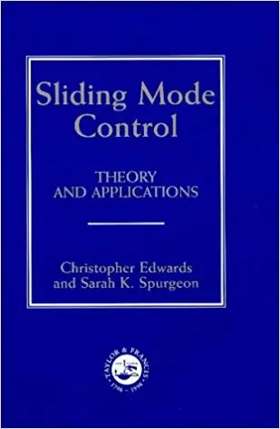 Sliding Mode Control: Theory And Applications