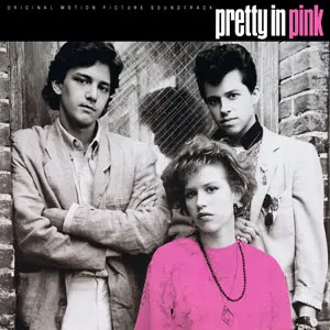 Pretty In Pink - Soundtrack - (1986) - Vinyl - {First US Pressing} 24-Bit/96kHz + 16-Bit/44kHz
