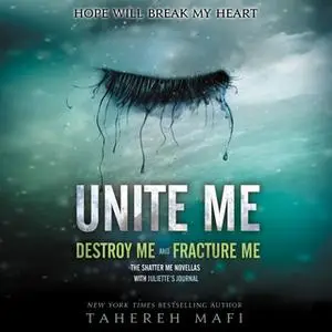 «Unite Me» by Tahereh Mafi