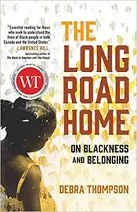 The Long Road Home: On Blackness and Belonging