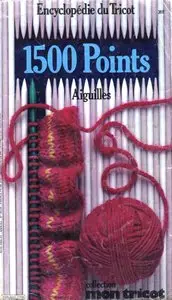 Encyclopédie du tricot - 1500 points - Aiguilles