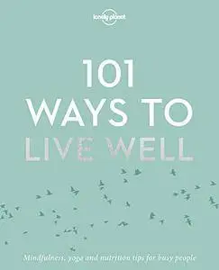 101 Ways to Live Well