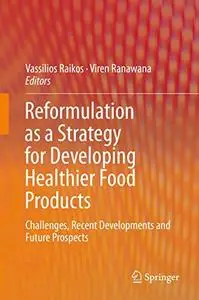 Reformulation as a Strategy for Developing Healthier Food Products (Repost)