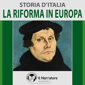 «Storia d'Italia - vol. 37 - La Riforma in Europa» by AA.VV. (a cura di Maurizio Falghera)