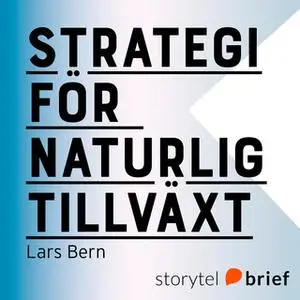 «Strategi för naturlig tillväxt» by Lars Bern