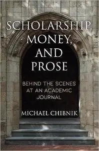 Scholarship, Money, and Prose: Behind the Scenes at an Academic Journal