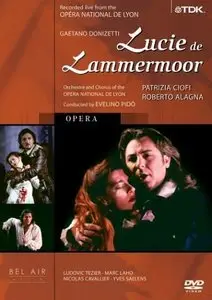 Evelino Pido, Orchestre de l'Opera National de LyonPatrizia Ciofi, Roberto Alagna - Donizetti: Lucie de Lammermoor (2004)