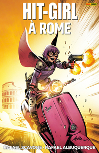 Hit-Girl - Tome 3 - A Rome