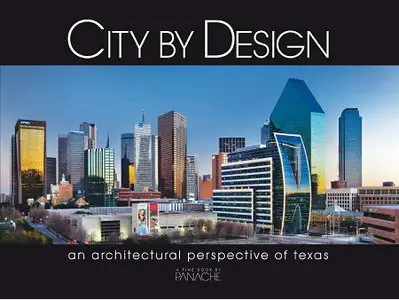 City by Design - An Architectural Perspective of Texas