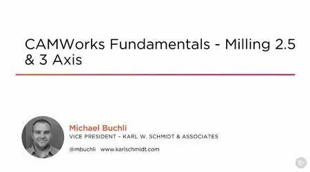 CAMWorks Fundamentals - Milling 2.5 & 3 Axis (2016)