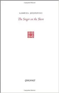 The Singer on the Shore: Essays 1991–2004