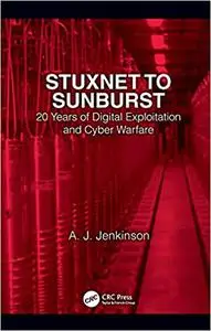 Stuxnet to Sunburst