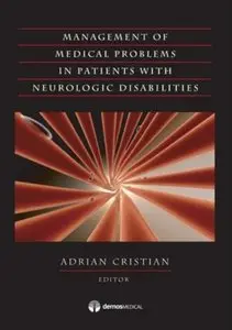 Medical Management Of Adults With Neurologic Disabilities [Repost]