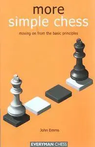 More Simple Chess: Moving on from the basics (Repost)