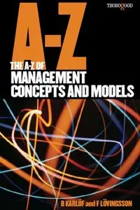 The A-Z of Management Concepts and Models 