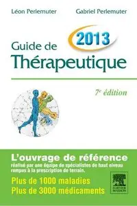 Gabriel Perlemuter, "Guide de thérapeutique 2013"