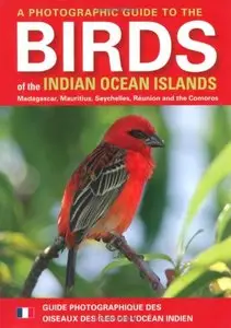 A Photographic Guide to the Birds of the Indian Ocean Islands (repost)