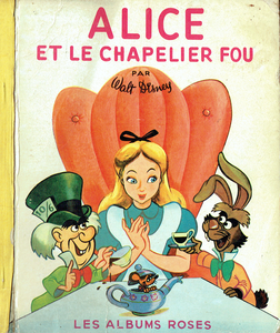 Les Albums Roses - 1952 - Alice Et Le Chapelier Fou