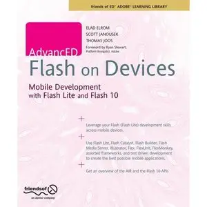 AdvancED Flash on Devices: Mobile Development with Flash Lite and Flash 10