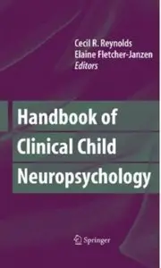 Handbook of Clinical Child Neuropsychology (3rd edition)