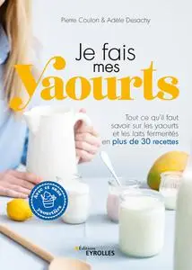 Pierre Coulon, Adèle Desachy, "Je fais mes yaourts"