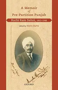 A Memoir of Pre-Partition Punjab: Ruchi Ram Sahni, 1863-1948