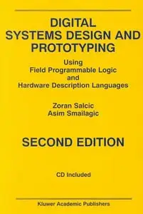 Digital Systems Design and Prototyping: Using Field Programmable Logic and Hardware Description Languages (repost)