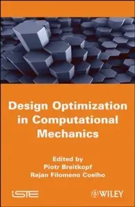 Design Optimization in Computational Mechanics (repost)