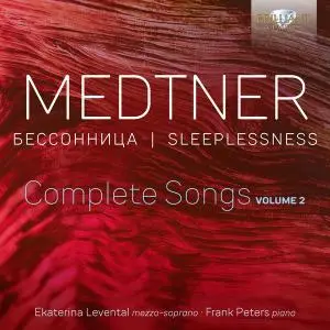 Ekaterina Levental - Medtner - Sleeplessness, Complete Songs, Vol. 2 (2021) [Official Digital Download 24/192]