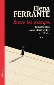 Entre les marges - Elena Ferrante