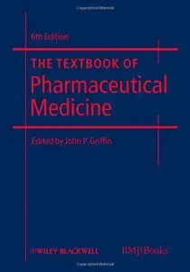 The Textbook of Pharmaceutical Medicine; 6 edition