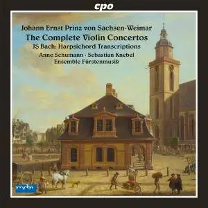 Sebastian Knebel - Johann Ernst Prinz von Sachsen-Weimar: Complete Violin Concertos (2016)