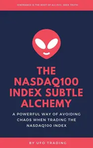 The Nasdaq100 Index Subtle Alchemy: Let's smash it together, #1
